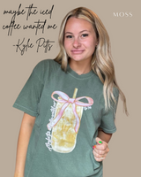 Kylie Pitts Maybe the Iced Coffee Wanted Me Tshirt (Website)