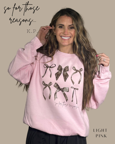 Kylie Pitts Original Black Bows SO FOR THOSE REASONS Sweatshirt (Website)