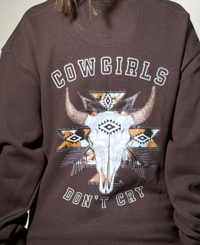 Cowgirls Dont Cry Sweatshirts