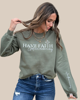 Have Faith Sweatshirt