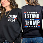 I Stand with Trump Sweatshirt